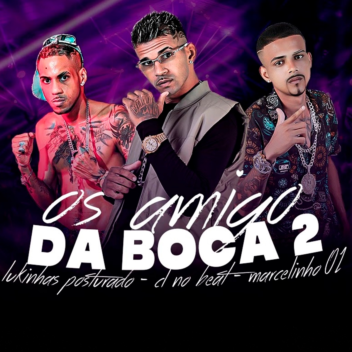 Os Amigo da Boca 2 - Single by Cl no Beat, MARCELINHO 01 & lukinhas posturado album cover