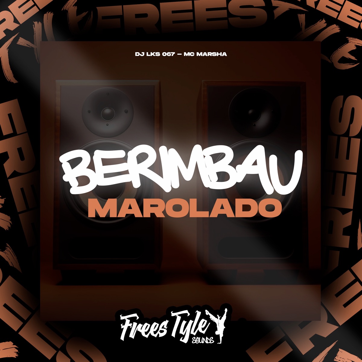 Berimbau Marolado - Single by DJ LKS 067, MC Marsha & FreesTyle Sounds album cover
