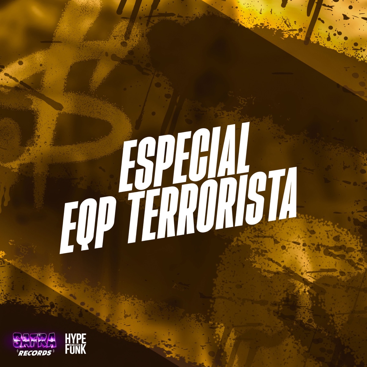 ESPECIAL EQP TERRORISTA - Single by Mc Neguinho do Morro & Dj Felipe Amadeu album cover