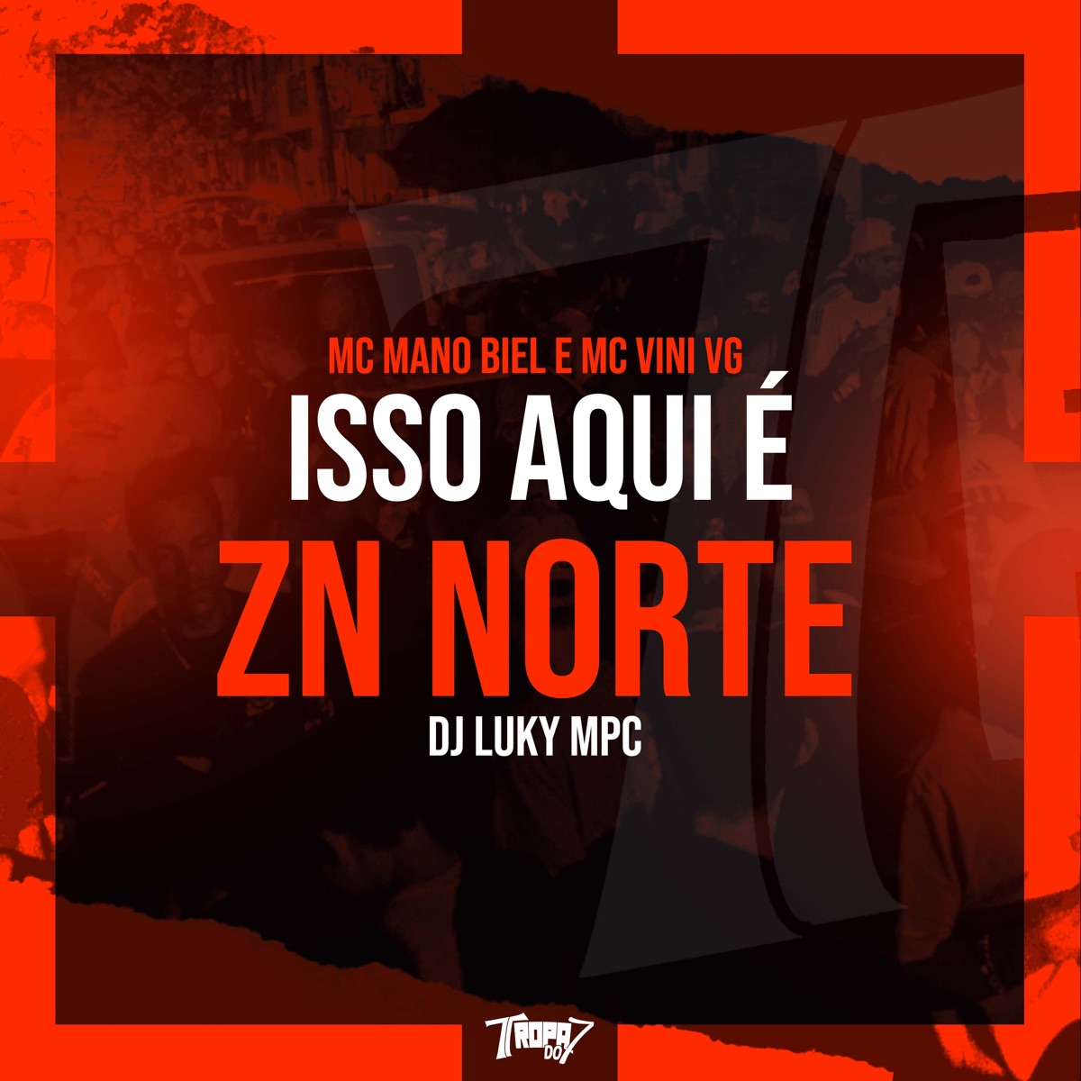 Isso Aquí É Zn Norte - Single by MC MANO BIEL, MC VINI VG & DJ Luky MPC album cover