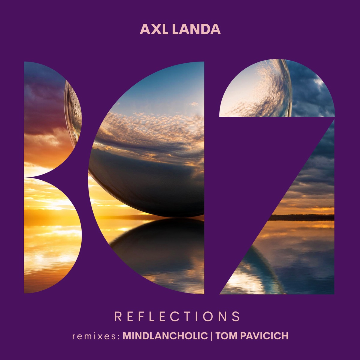 Reflections - Single by Axl Landa, Mindlancholic & Tom Pavicich album cover