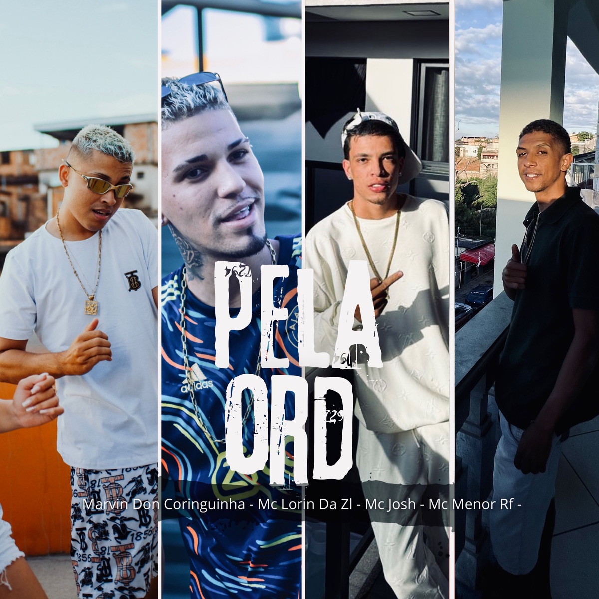 Pela Ord - Single by Mc Josh, MC LORIN DA ZL, Mc Menor Rf & Marvin Don Coringuinha album cover