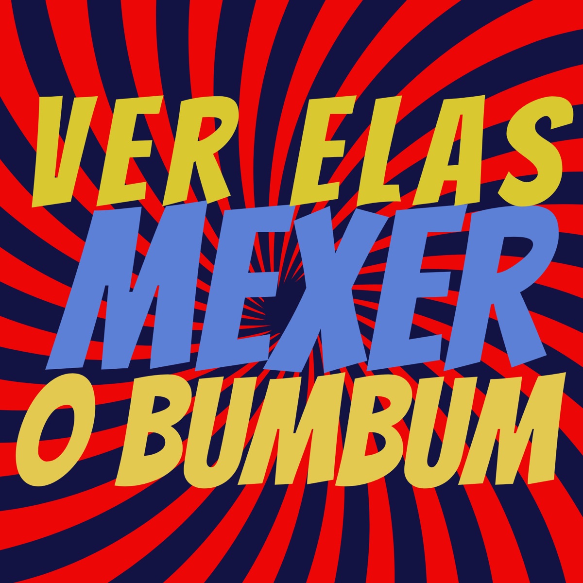Ver elas mexer o bumbum (feat. Koala Ninja, Dj Biel Bolado & Kam) - Single by Bonde R300, Tropa Do Mandela & Mayklove album cover