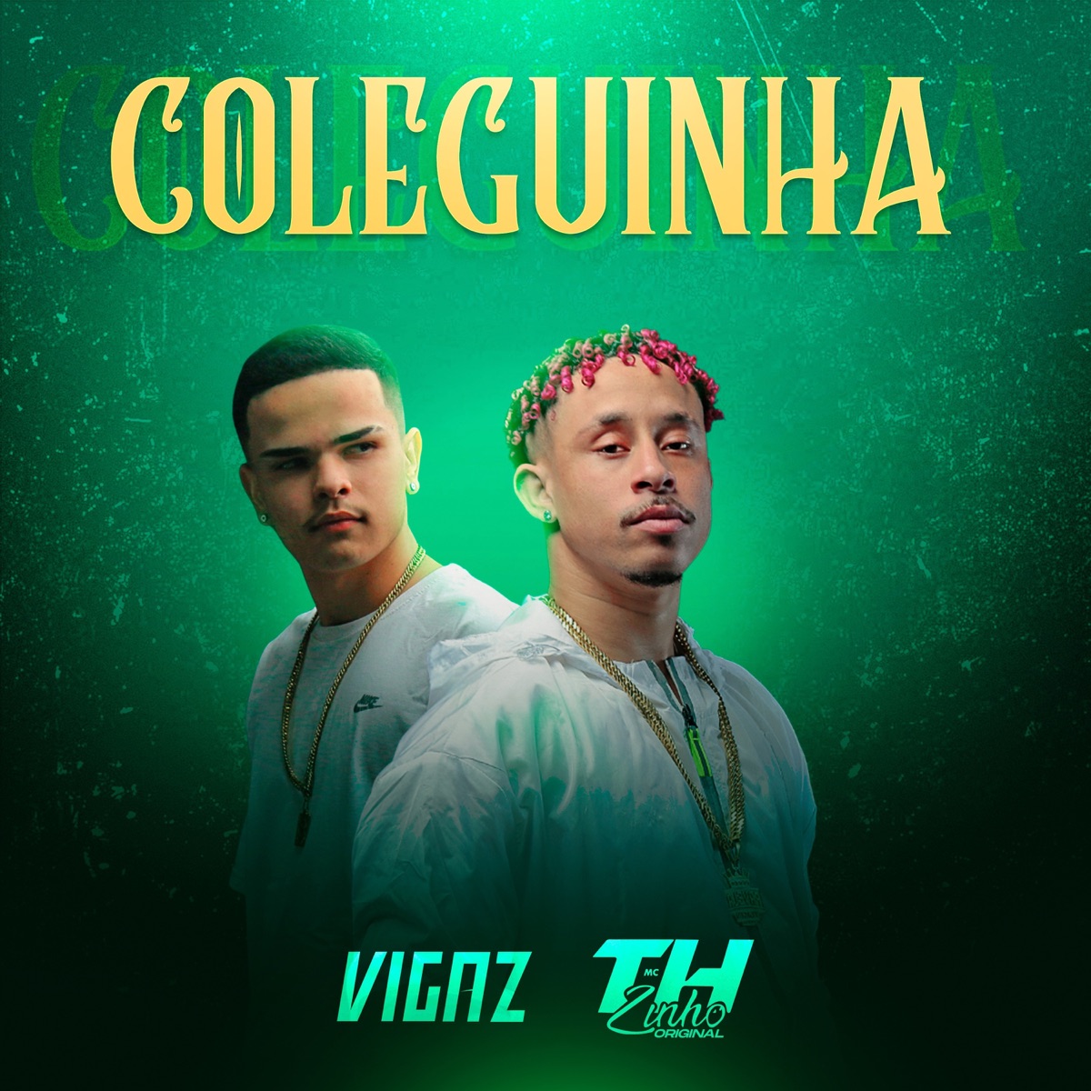Coleguinha - Single by Mc THzinho original & VIGAZ album cover