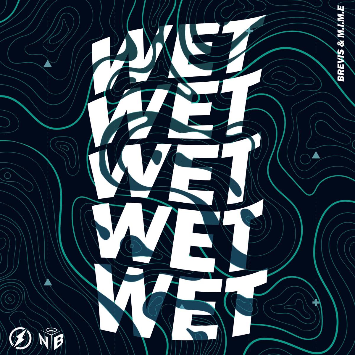 Wet - Single by Brevis & M.I.M.E album cover