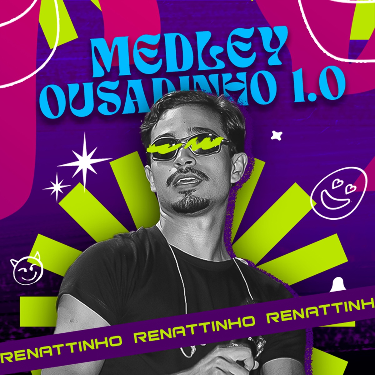 Medley Ousadinho 1.0: Zero Papo de Amor / Olha pra Cara de Quem Te - Single by Renattinho album cover