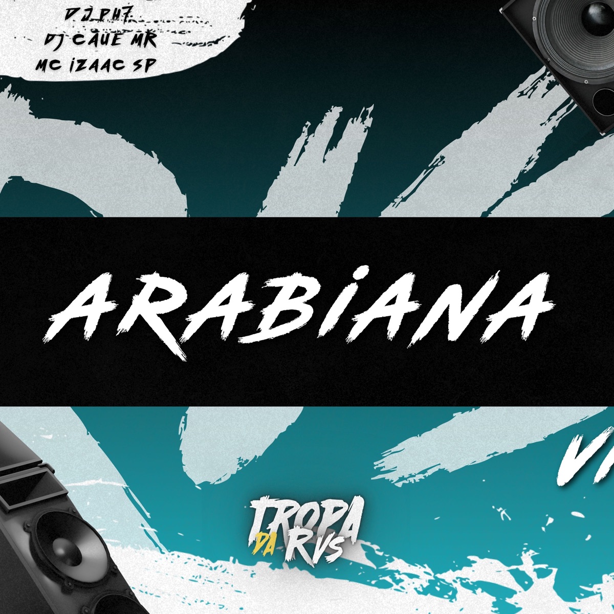 Arabiana - Single by RVS Prod, dj caue mr, DJ PH7 & Mc Izaac SP album cover