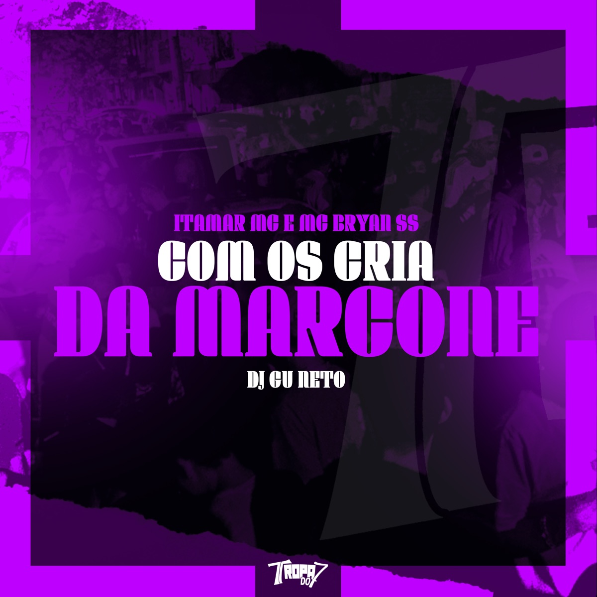 Com os Cria da Marcone - Single by Itamar Mc, MC Bryan SS & dj gu neto album cover