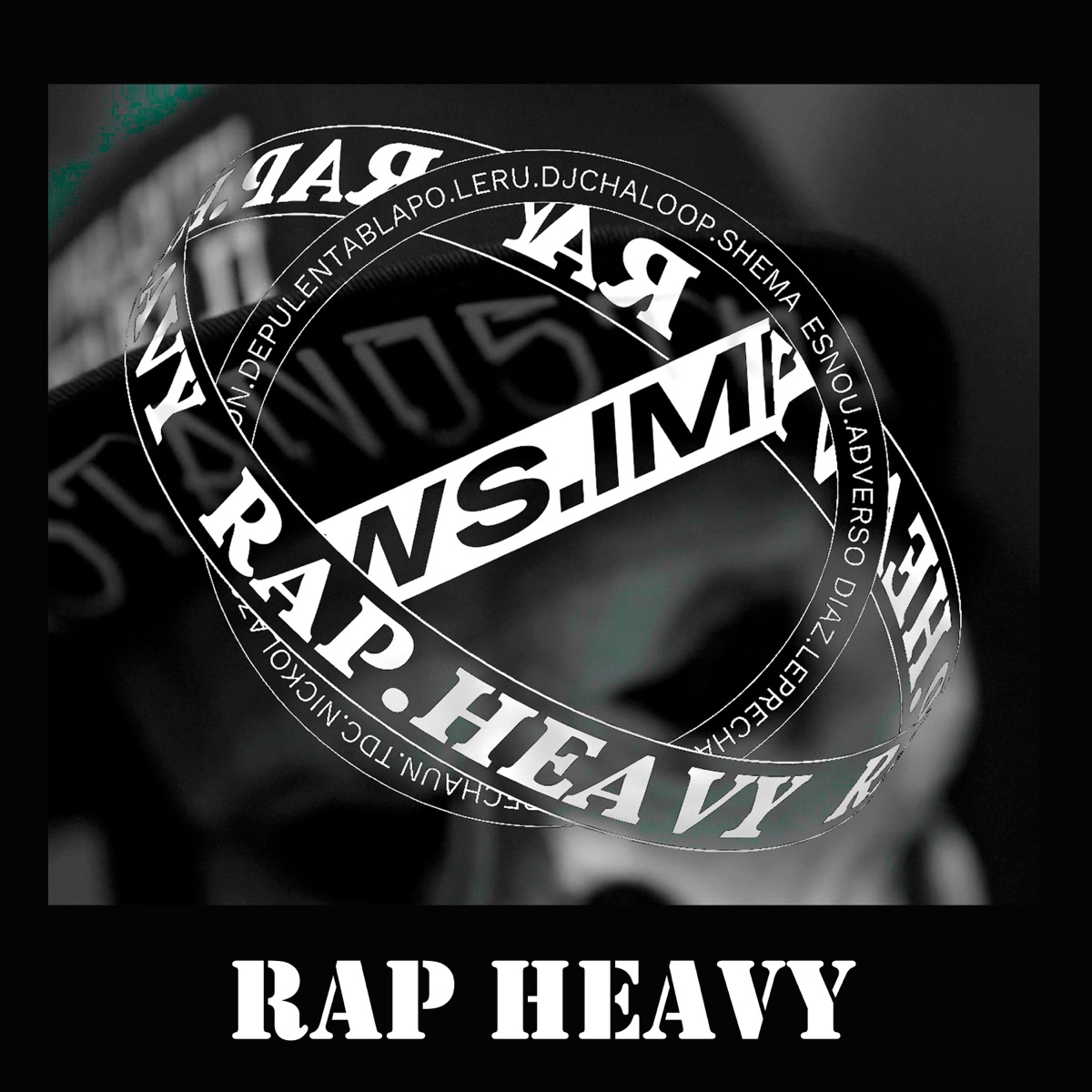 Rap Heavy (feat. Duende Leprechaun, El Turron Lpd, Enf Morgan, Nickolazcko, Depulentablapo, Leru & Shema) - Single by ESNOU, ADverso Díaz & Jano MaldeRap album cover
