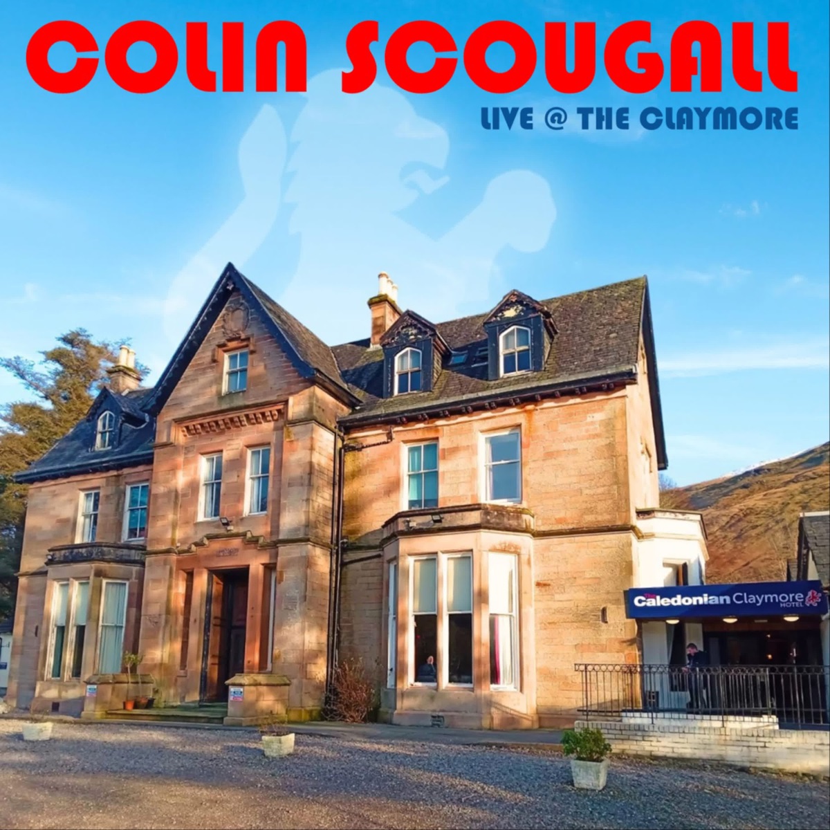 Live @ The Claymore by Colin Scougall album cover