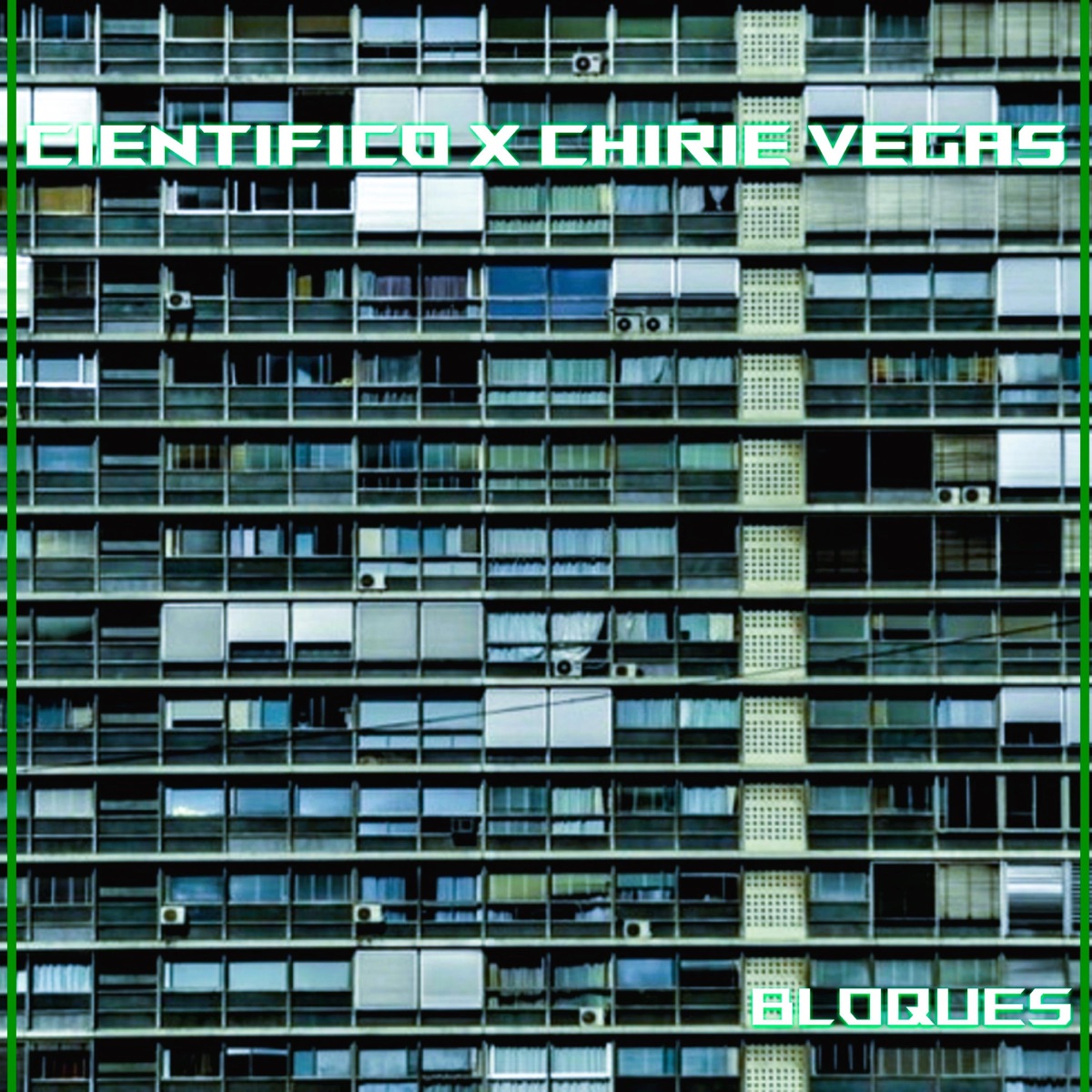 Bloques (feat. Chirie Vegas) [O.G Version] - Single by Científico album cover