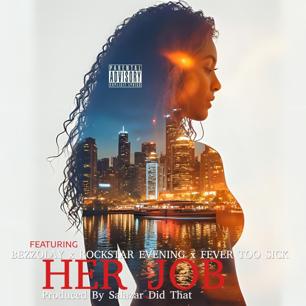 Her Job (feat. Rockstar Evening, Bezzolay & Fever Too Sick) - Single by Salazar Did That album cover