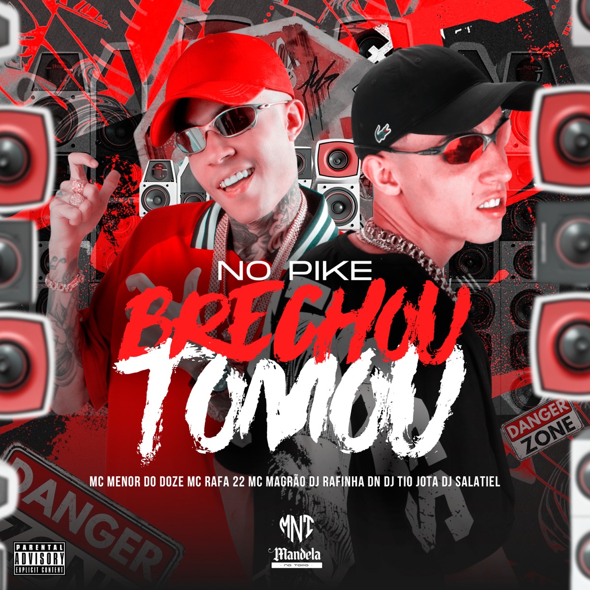No Pike Brechou Tomou (feat. MC Rafa 22 & Mc Magrão) - Single by Mc Menor do Doze album cover