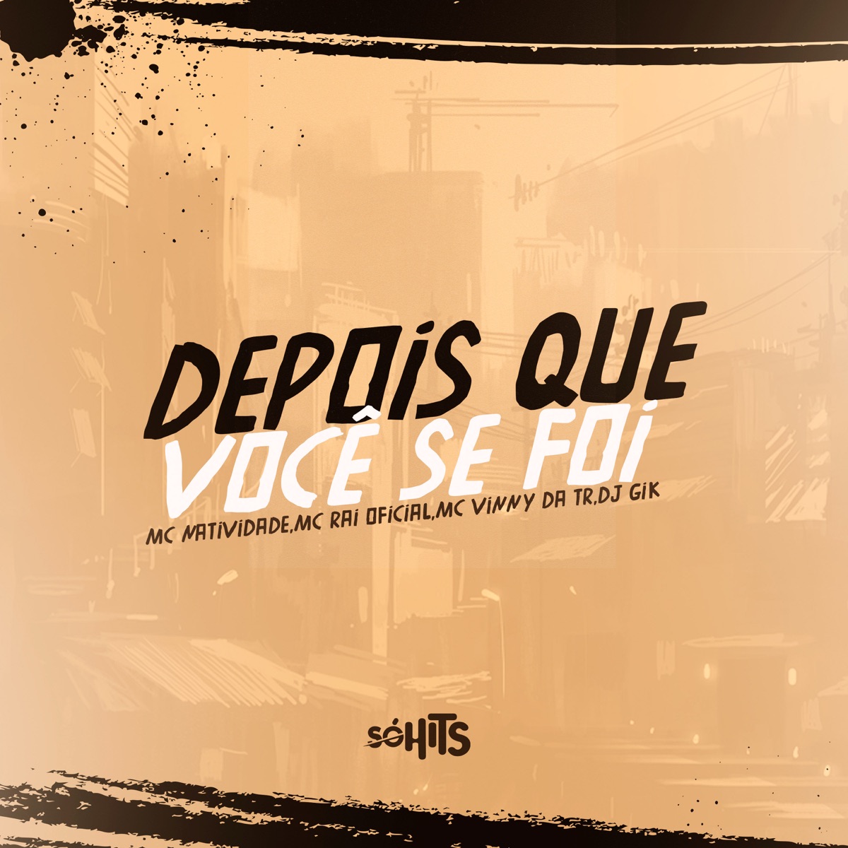 Depois Que Você Se Foi (feat. DJ Gik) - Single by MC NATIVIDADE, MC RAI OFICIAL & Mc Vinny da TR album cover