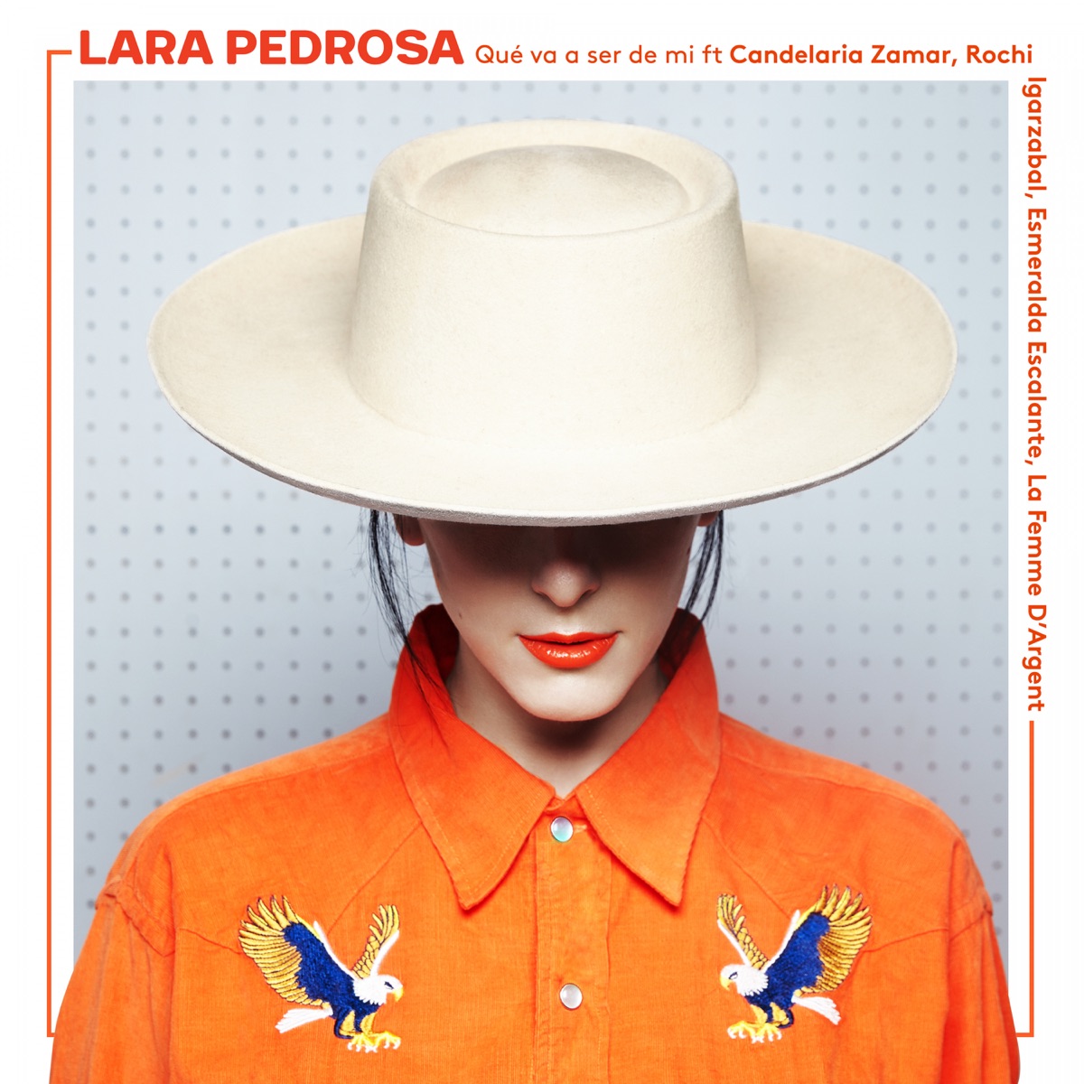 Qué Va a Ser de Mí (feat. Candelaria Zamar, Rochi Igarzabal, Esmeralda Escalante & La Femme D'Argent) - Single by Lara Pedrosa album cover