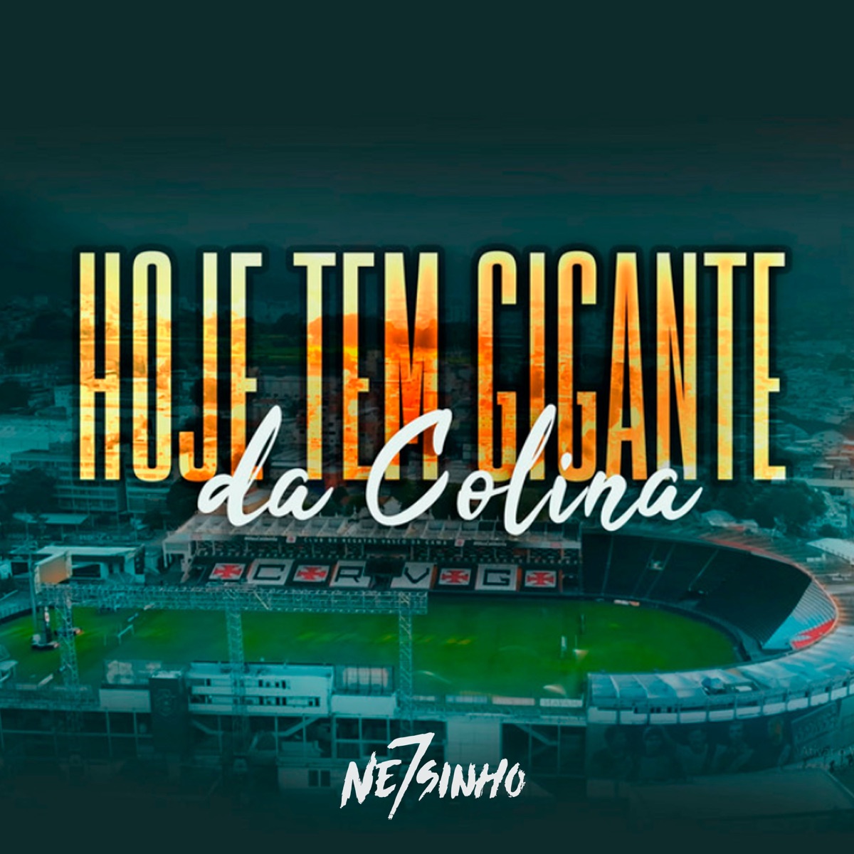 Hoje Tem Gigante da Colina - Single by Ne7sinho album cover