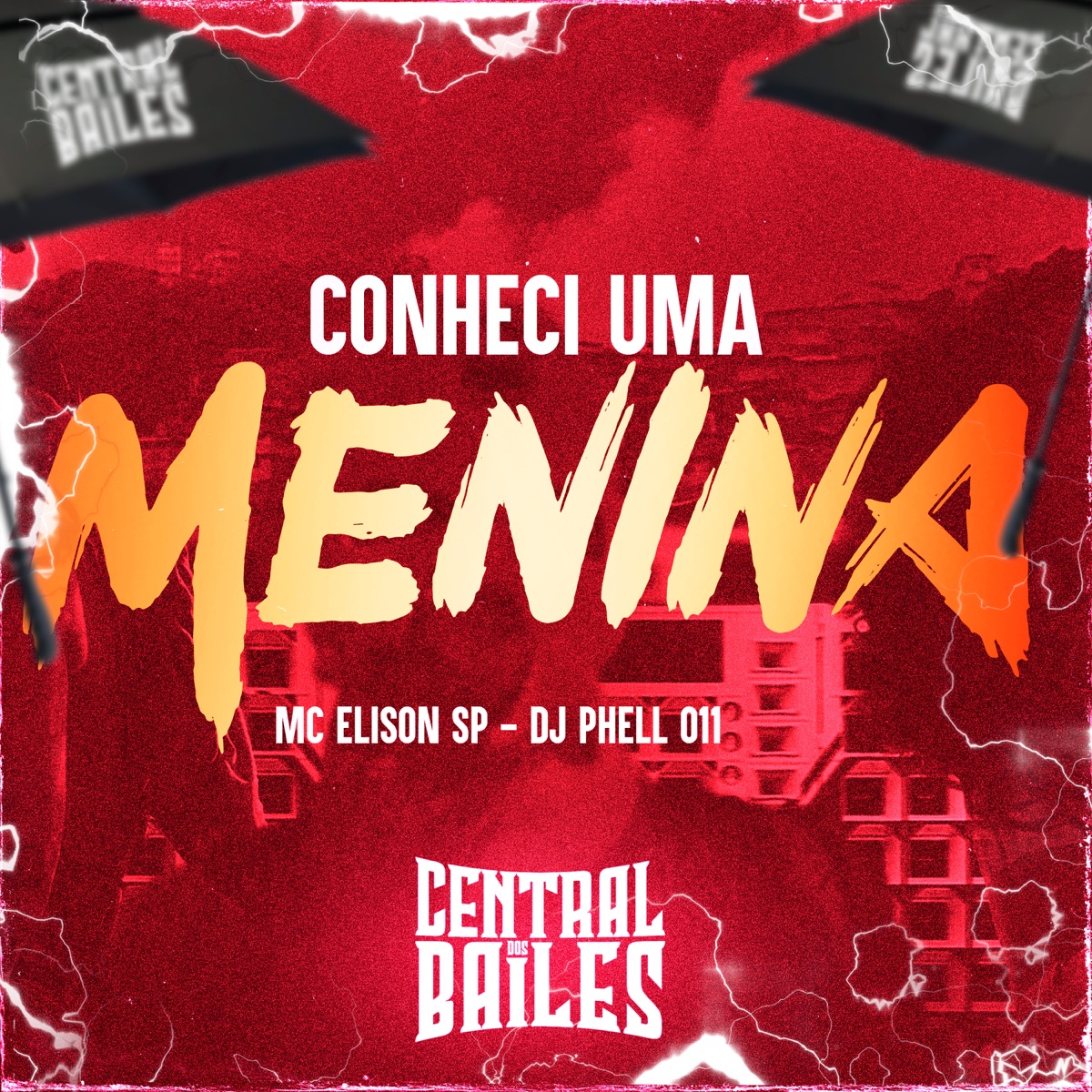 Conheci Uma Menina - Single by DJ Phell 011 & Mc Elison SP album cover