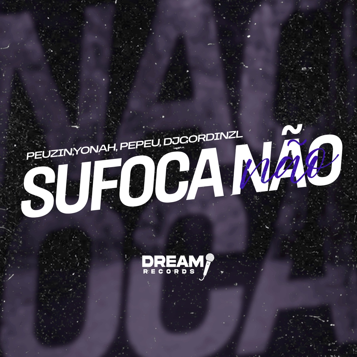 Sufoca não - Single by Mc Peuzin, Yonah, Mc Pepeu & djgordinzl album cover