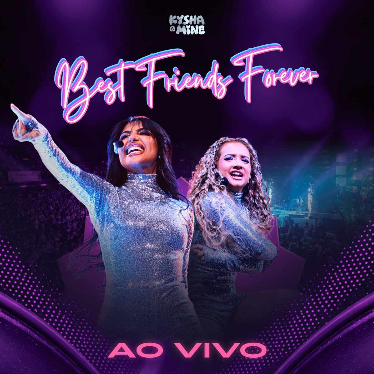 Best Friends Forever (Ao Vivo) by Kysha e Mine album cover