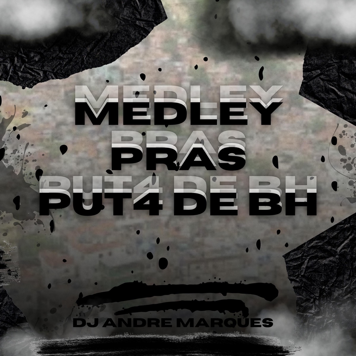 Medley Pras Put4 De BH - Single by DJ Andre Marques album cover