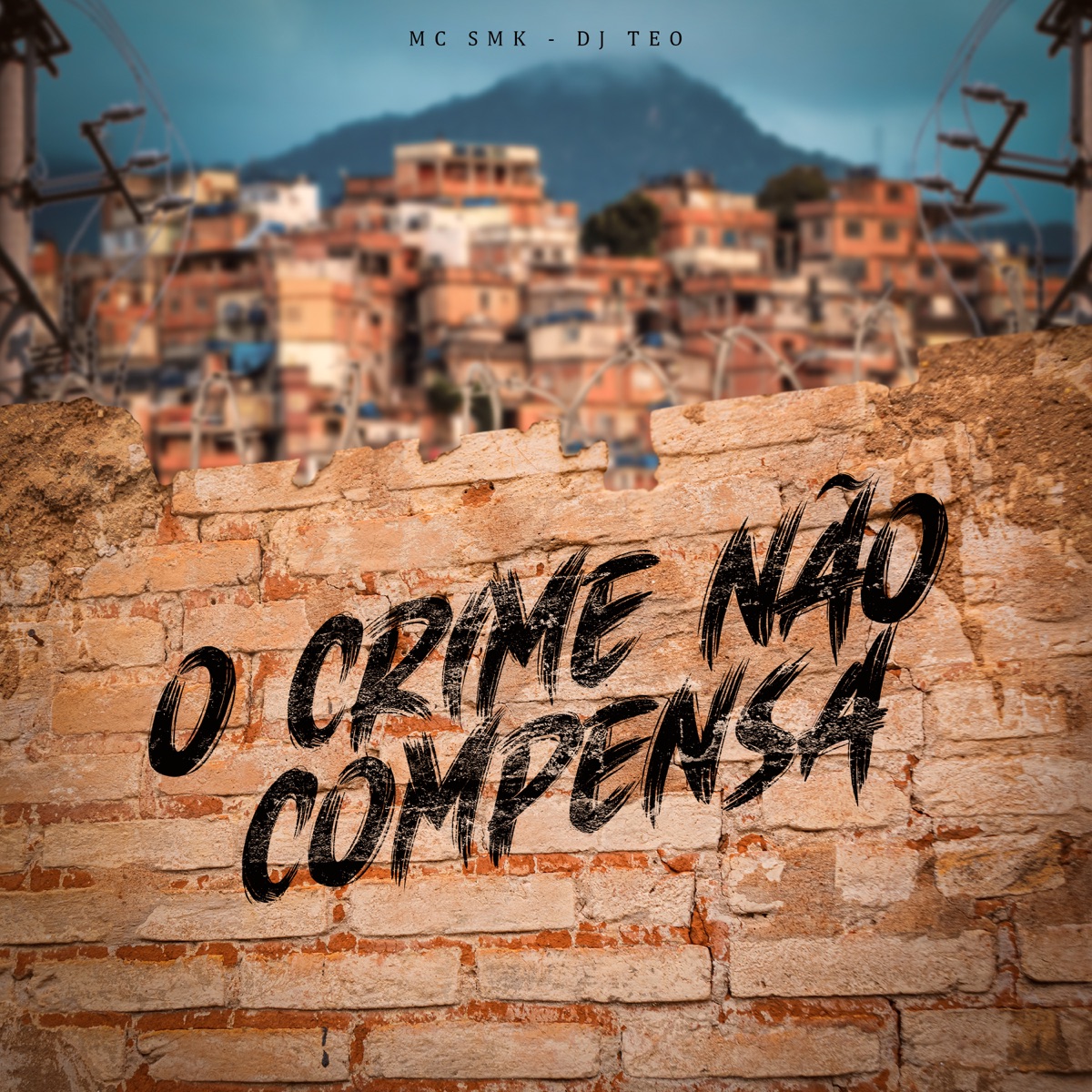 O Crime Não Compensa - Single by MC SMK & DJ TEO album cover