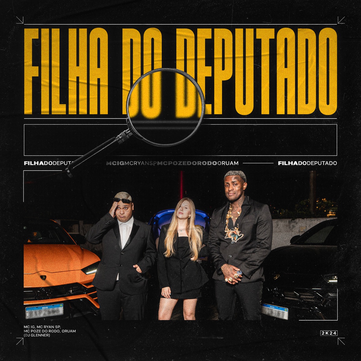 Filha do Deputado (feat. Mc Poze do Rodo & Oruam) - Single by Mc IG, MC Ryan SP & DJ Glenner album cover