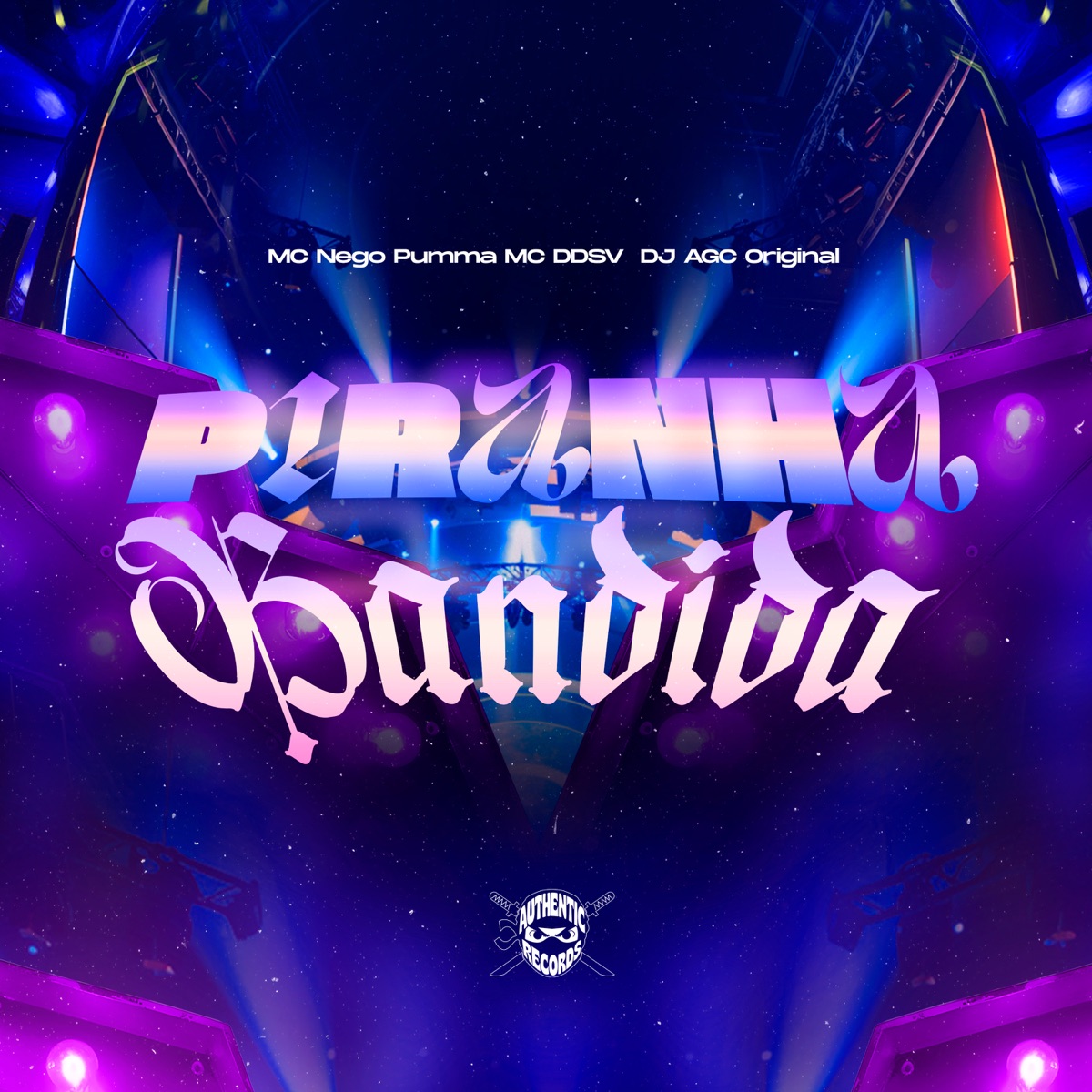 Piranha Bandida - Single by DJ AGC Original, MC NEGO PUMMA & Mc DDSV album cover