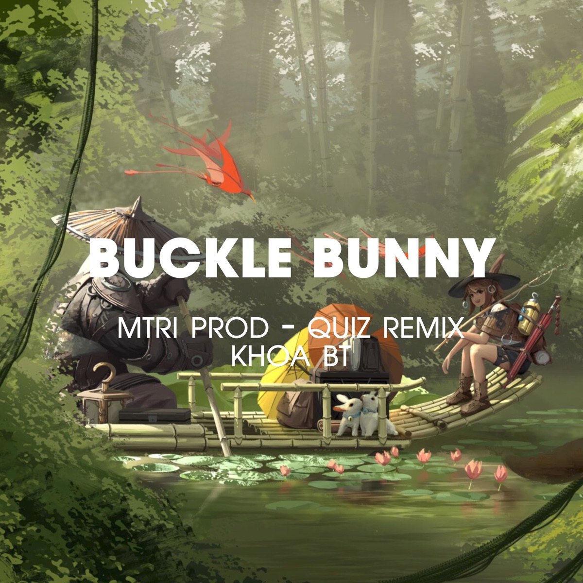 Buckle Bunny - Single by MTRI Prod, Quiz Remix & Khoa BT album cover