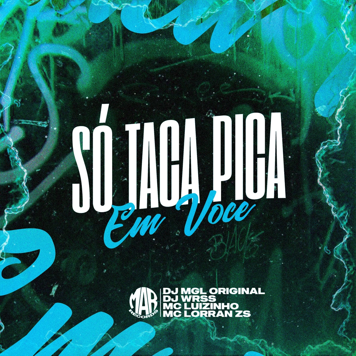 Só Taca Pica em Você - Single by DJ MGL ORIGINAL, DJ WRSS, Mc Luizinho & MC Lorranzs album cover