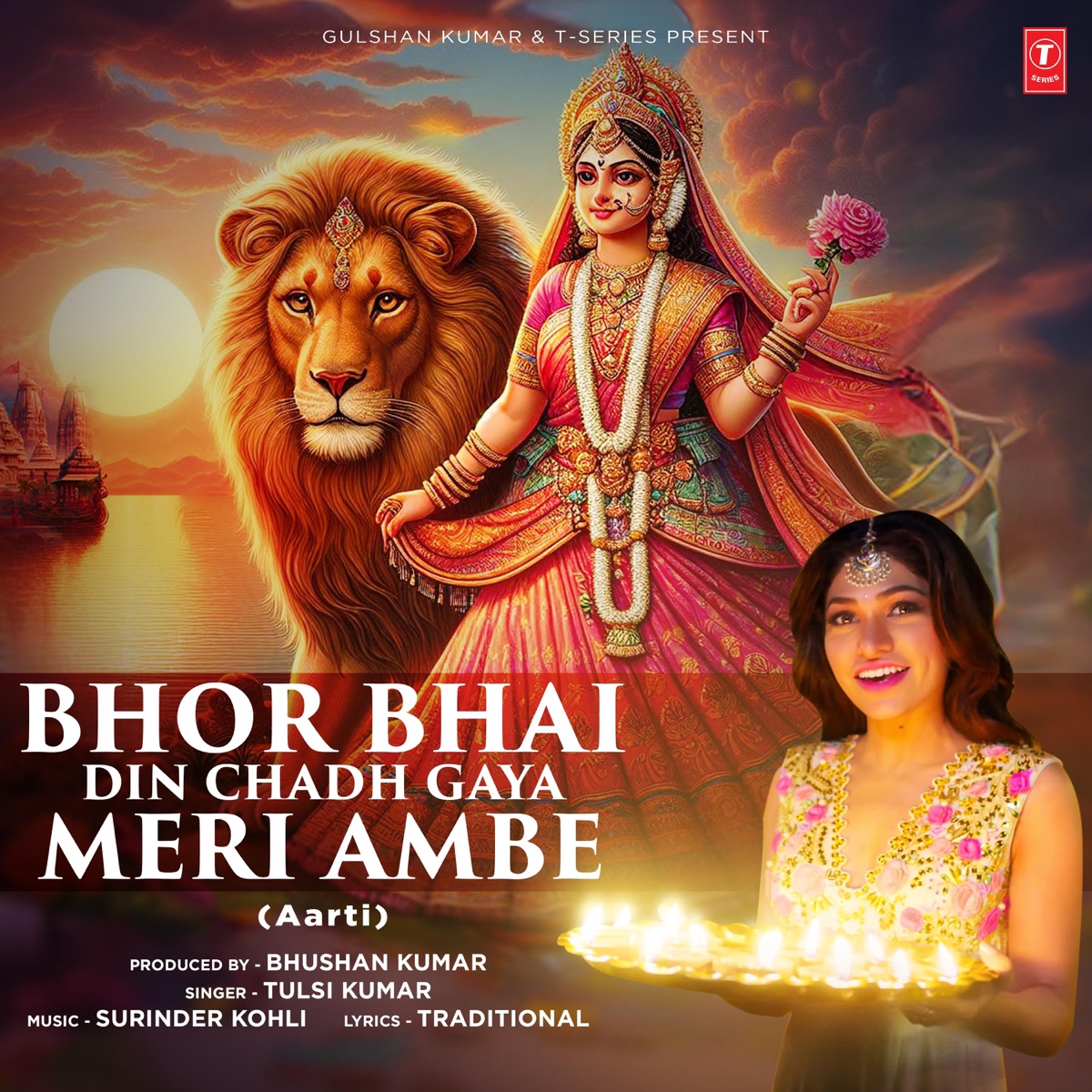 Bhor Bhai Din Chadh Gaya Meri Ambe - Single by Tulsi Kumar, Surinder Kohli & Bharat Goel album cover