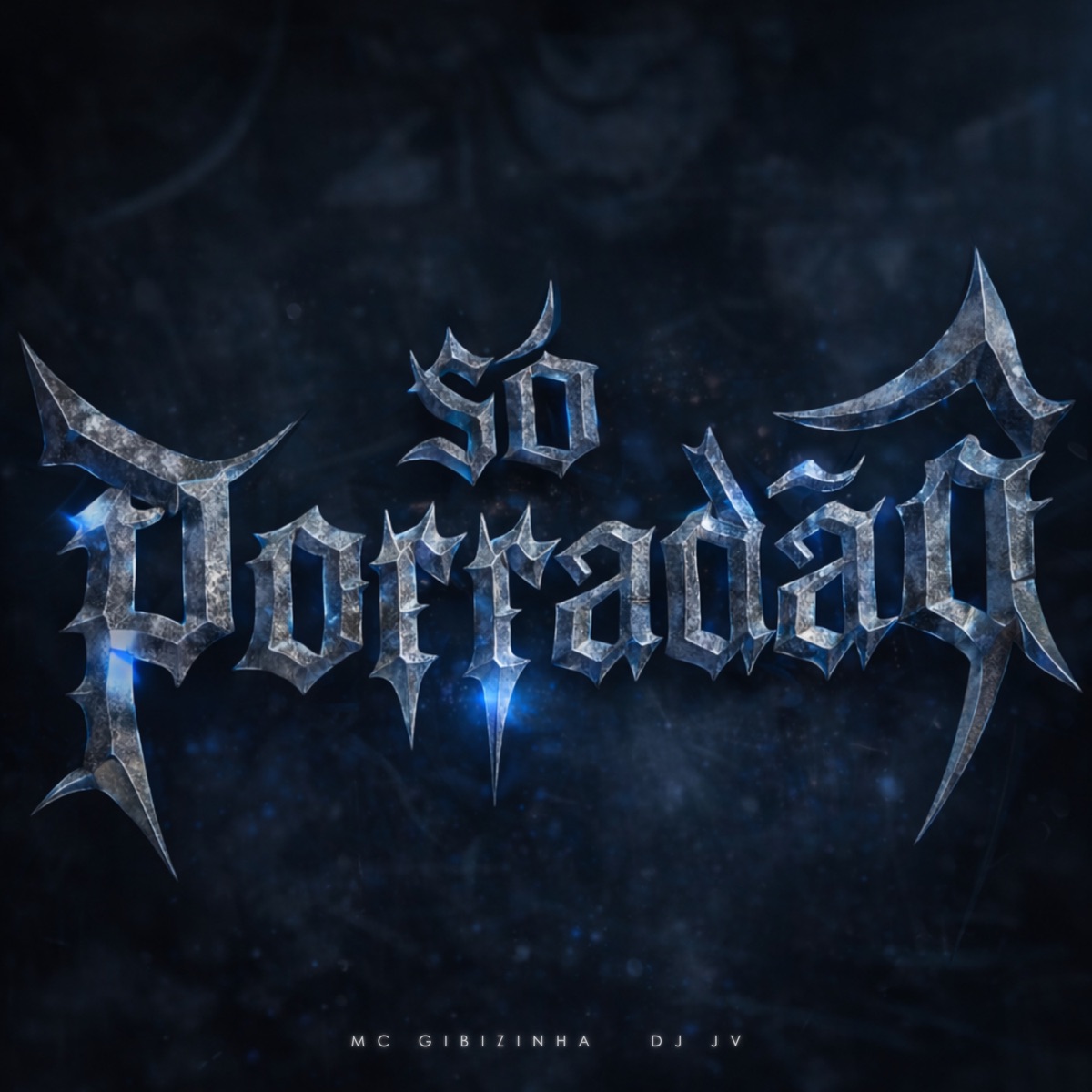 SÓ PORRADÃO - Single by MC Gibizinha & DJ JV album cover