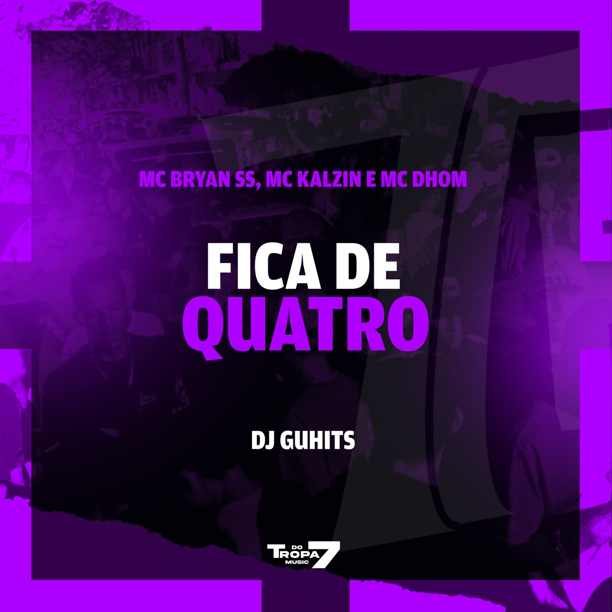Fica de Quatro - Single by MC Bryan SS, MC Kalzin & MC Dhom album cover