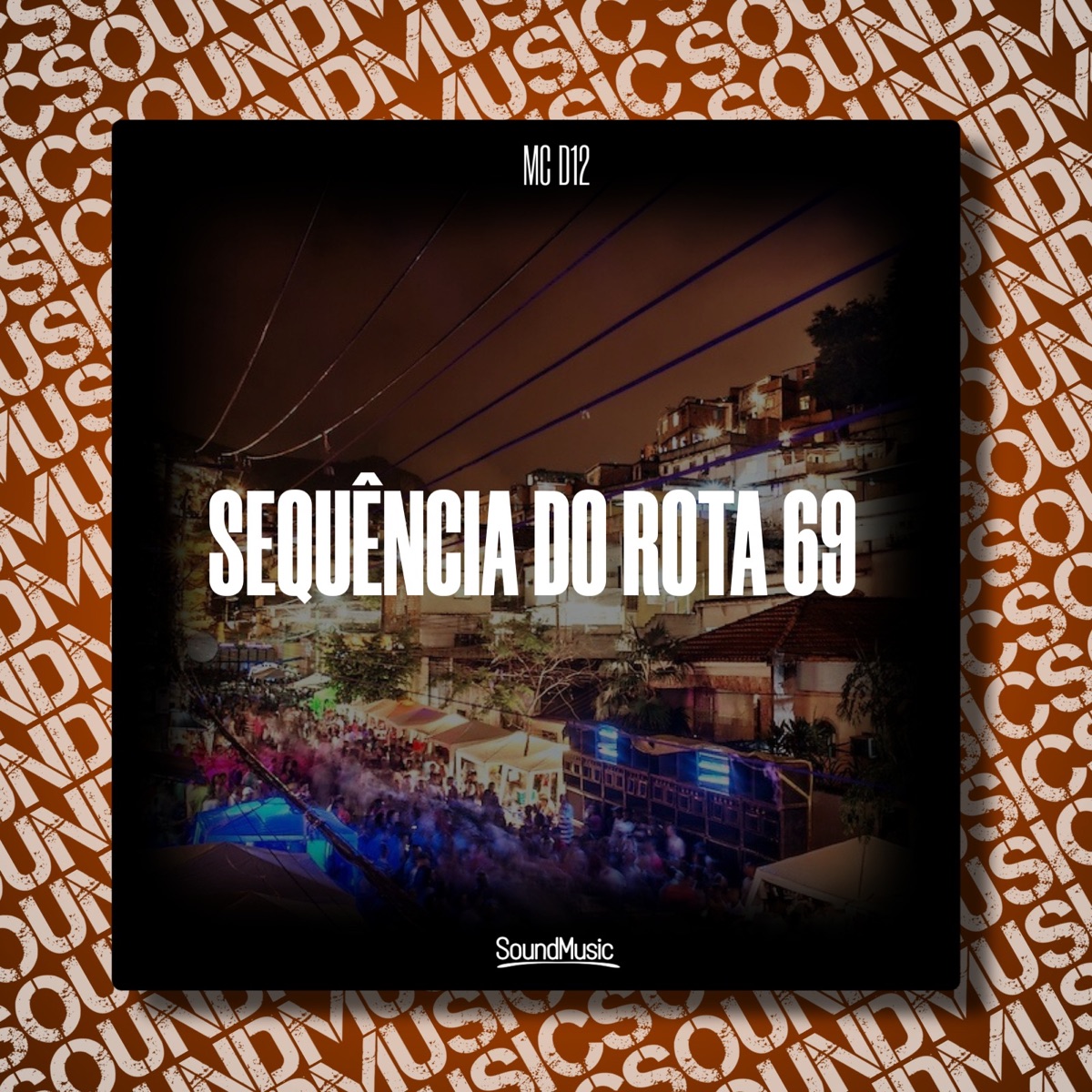 Sequência do Rota 69 - Single by MC D12 album cover