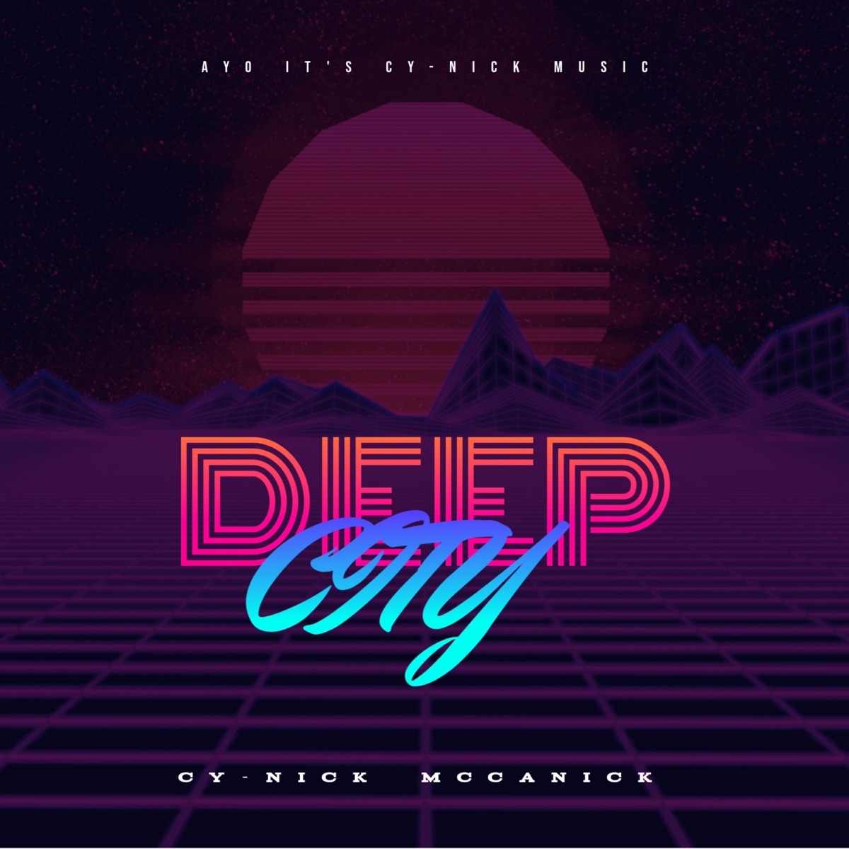 DEEP CITY - Single by Cy-Nick Mccanick album cover