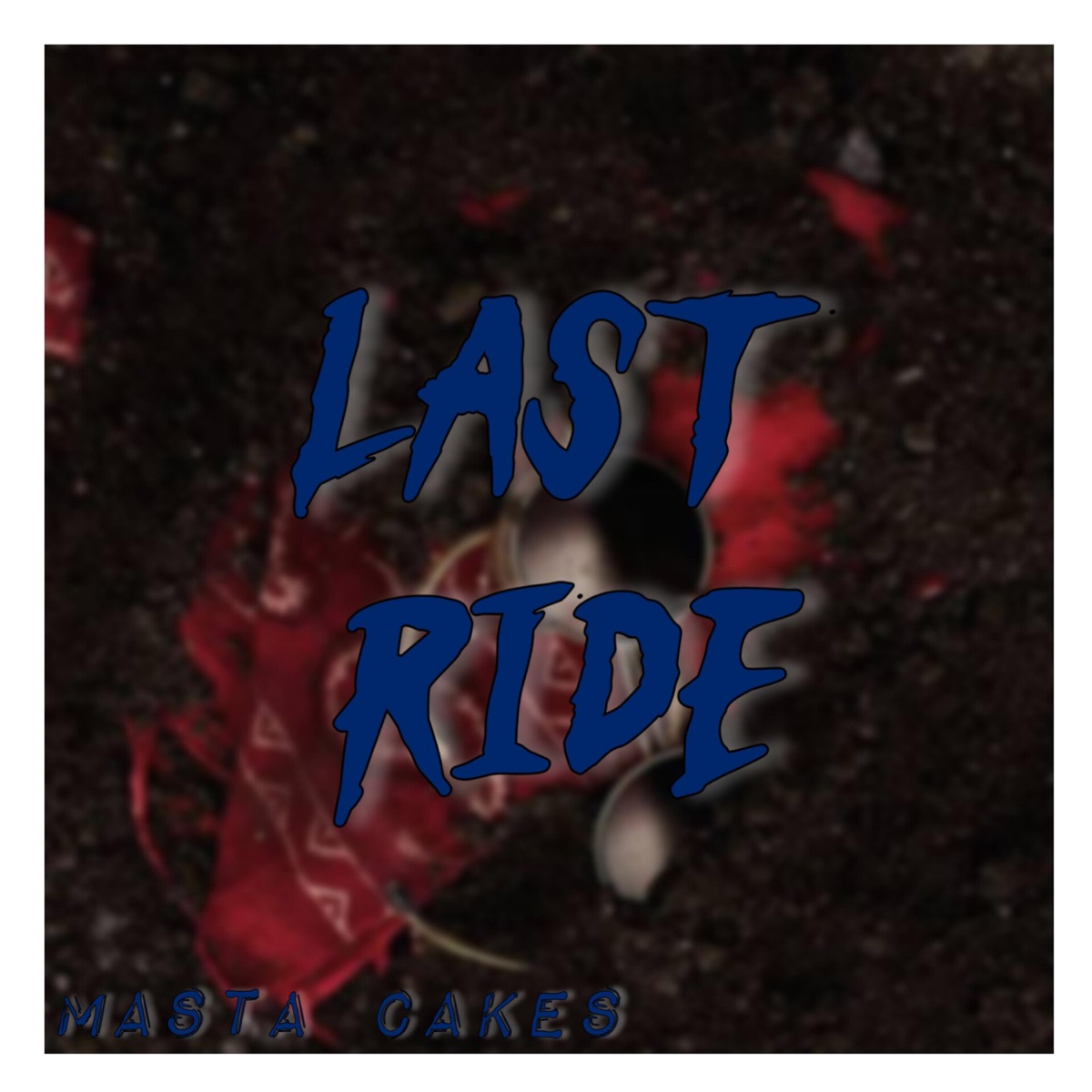 LAST RIDE (feat. Masta cakes) - Single by Oka Records album cover
