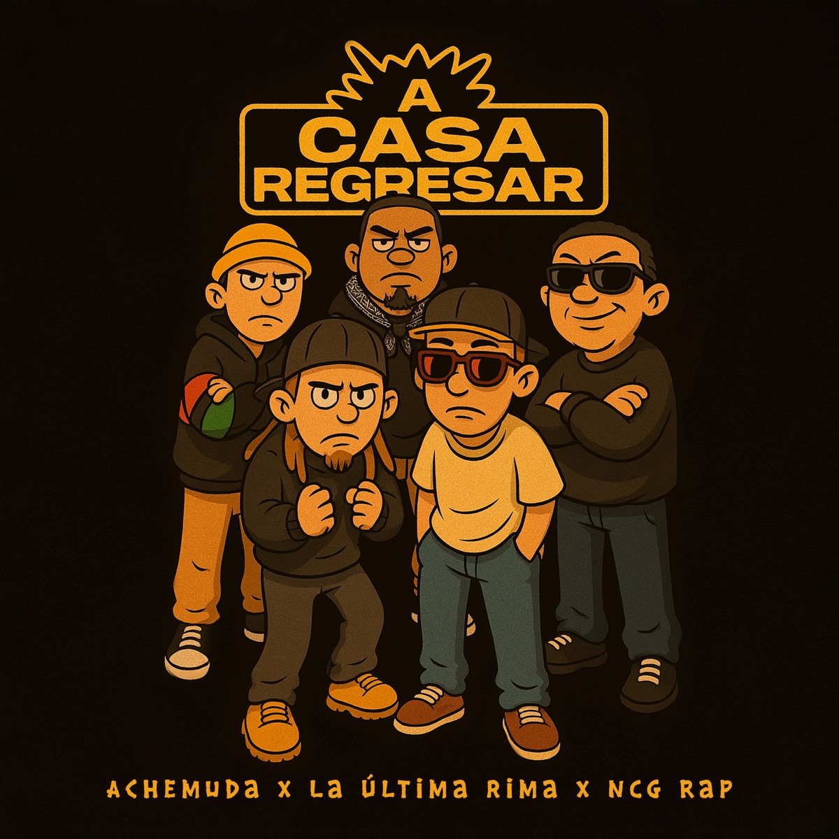 A Casa Regresar (Remix) [feat. Achemuda & Ncg Rap] - Single by La Última Rima album cover