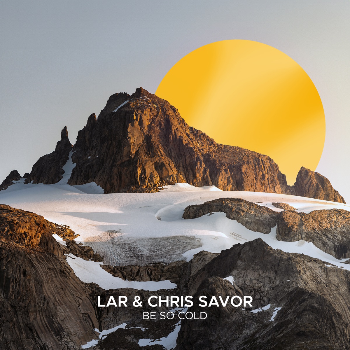 Be So Cold - Single by LAR & Chris Savor album cover