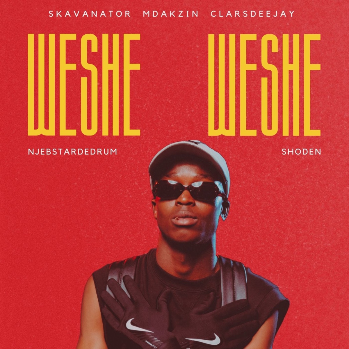 Weshe Weshe (feat. Njebstardedrum & Shoden) - Single by SkavaNator, Mdakzin & Claras DeeJay album cover