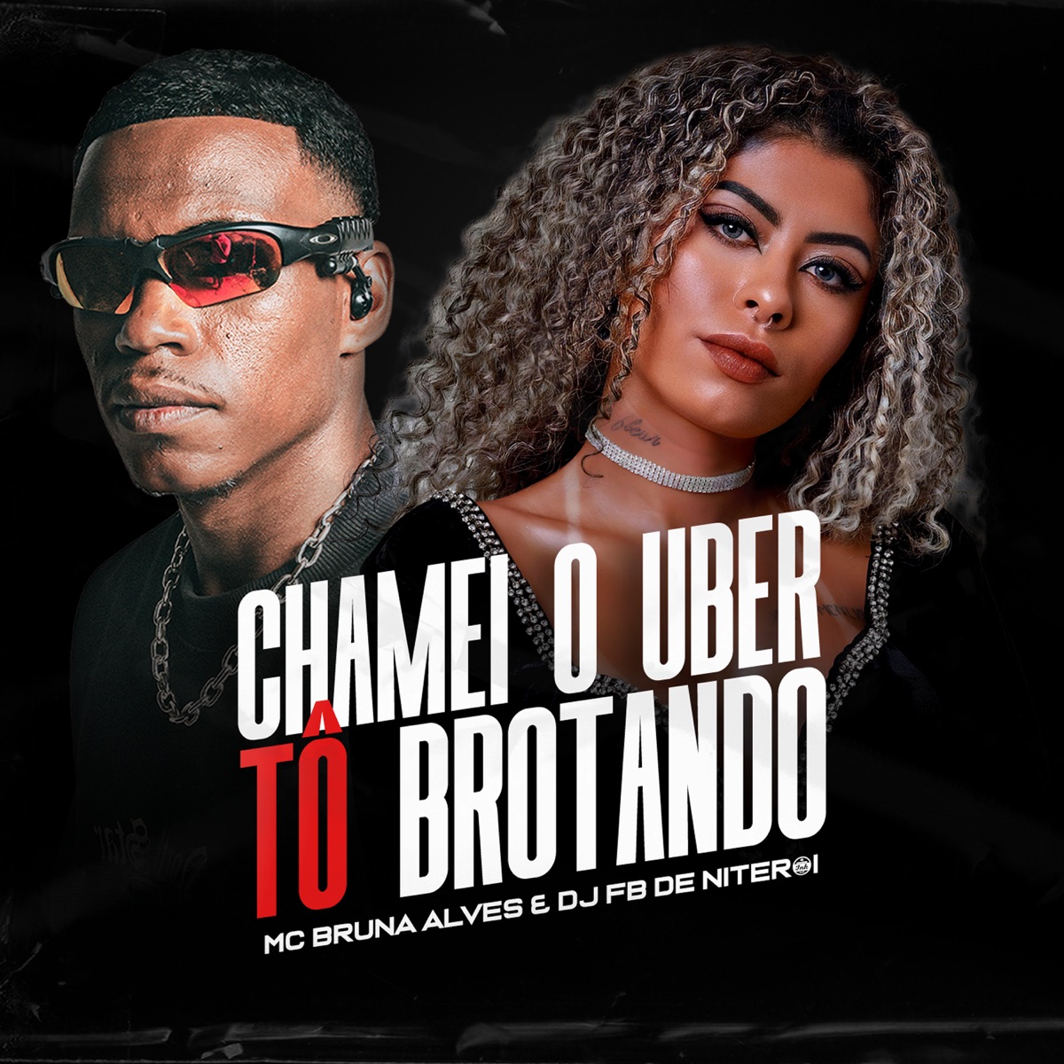 Chamei o Uber to Brotando - Single by MC BRUNA ALVES & DJ Fb de Niteroi album cover