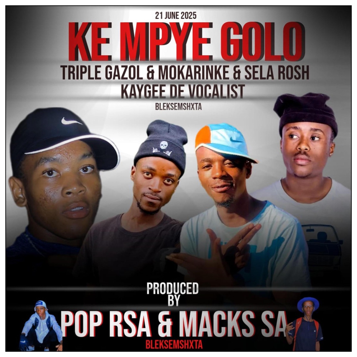 Ke Mpye Golo (feat. MeiiPopla_RSA & Triple Gazol & Sela Rosh & Mokarinke & Kaygee Deh Vocalist) - Single by Macks SA album cover