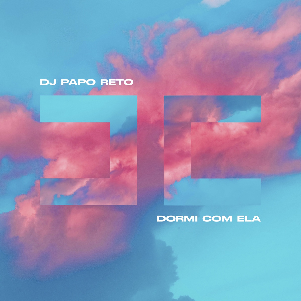 Dormi Com Ela - Single by DJ Papo Reto album cover