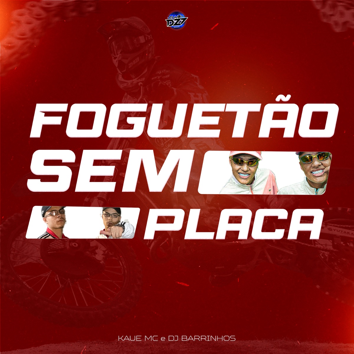 FOGUETÃO SEM PLACA - Single by KAUE MC & DJ Barrinhos album cover