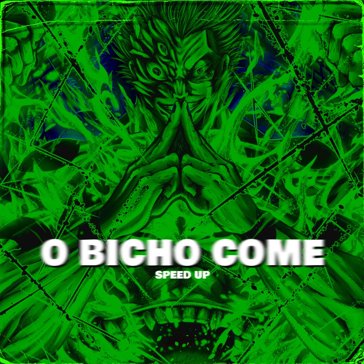O BICHO COME (SPEED UP) - Single by DJ Mimo Prod album cover