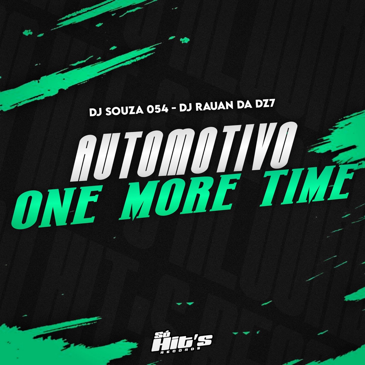 Automotivo One More Time - Single by Dj Souza 054 & DJ Rauan da DZ7 album cover