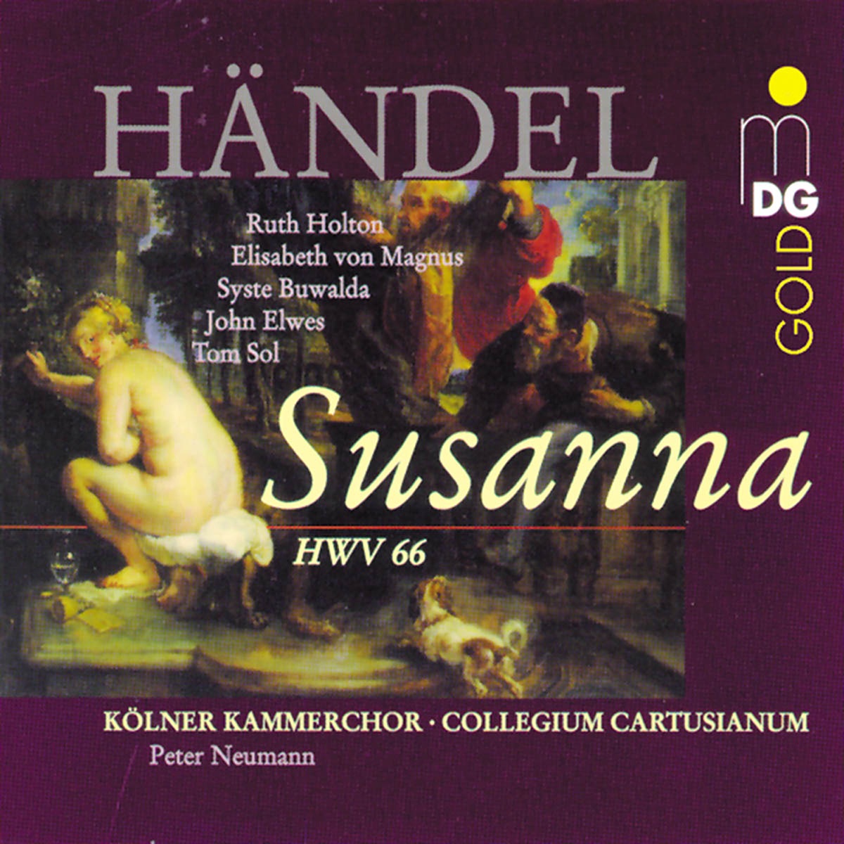 Handel: Susanna, HWV 66 by Cologne Hochschule fur Musik Chamber Choir, Collegium Cartusianum & Peter Neumann album cover