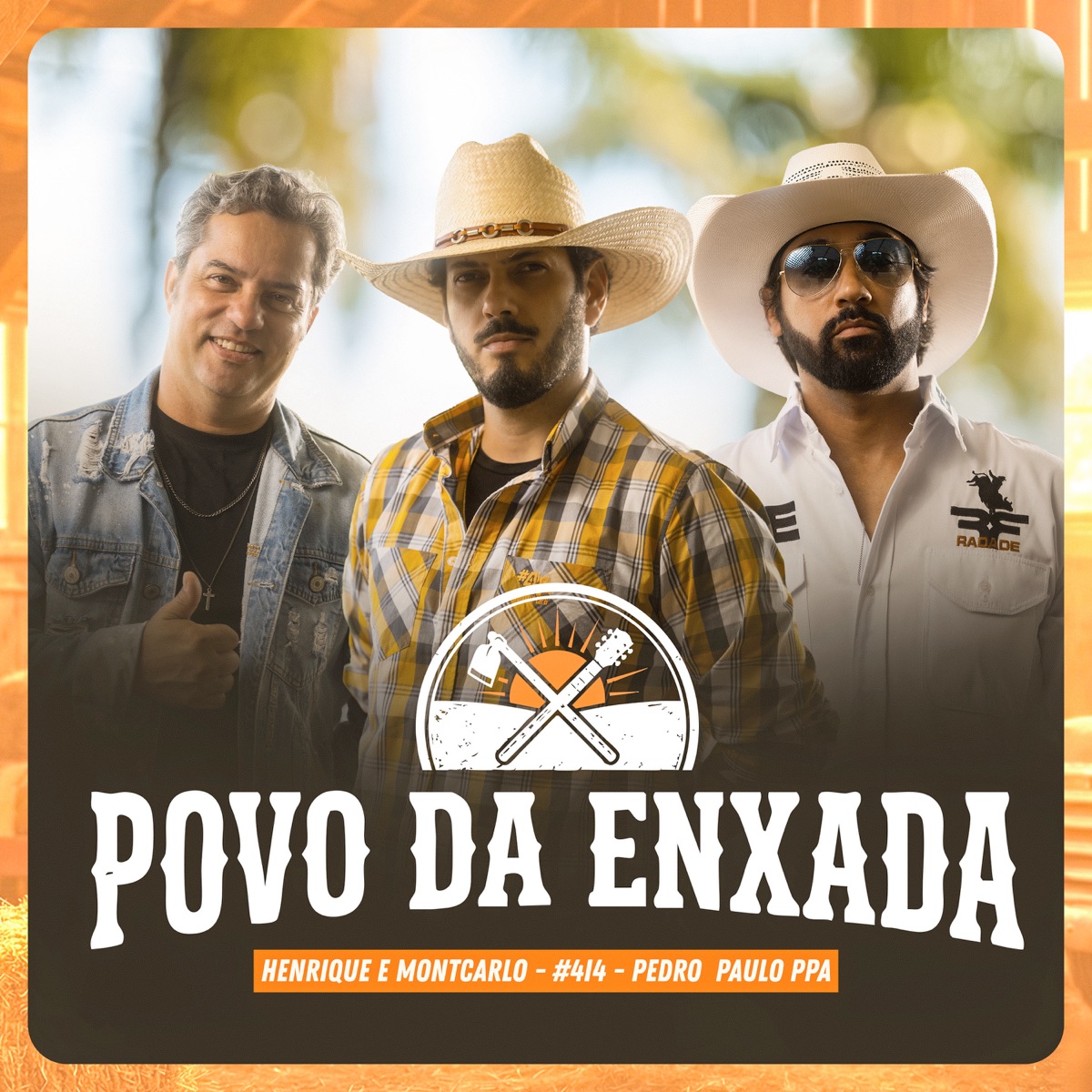 Povo da Enxada - Single by Henrique e Mont'carlo, 4i4 & Pedro Paulo PPA album cover