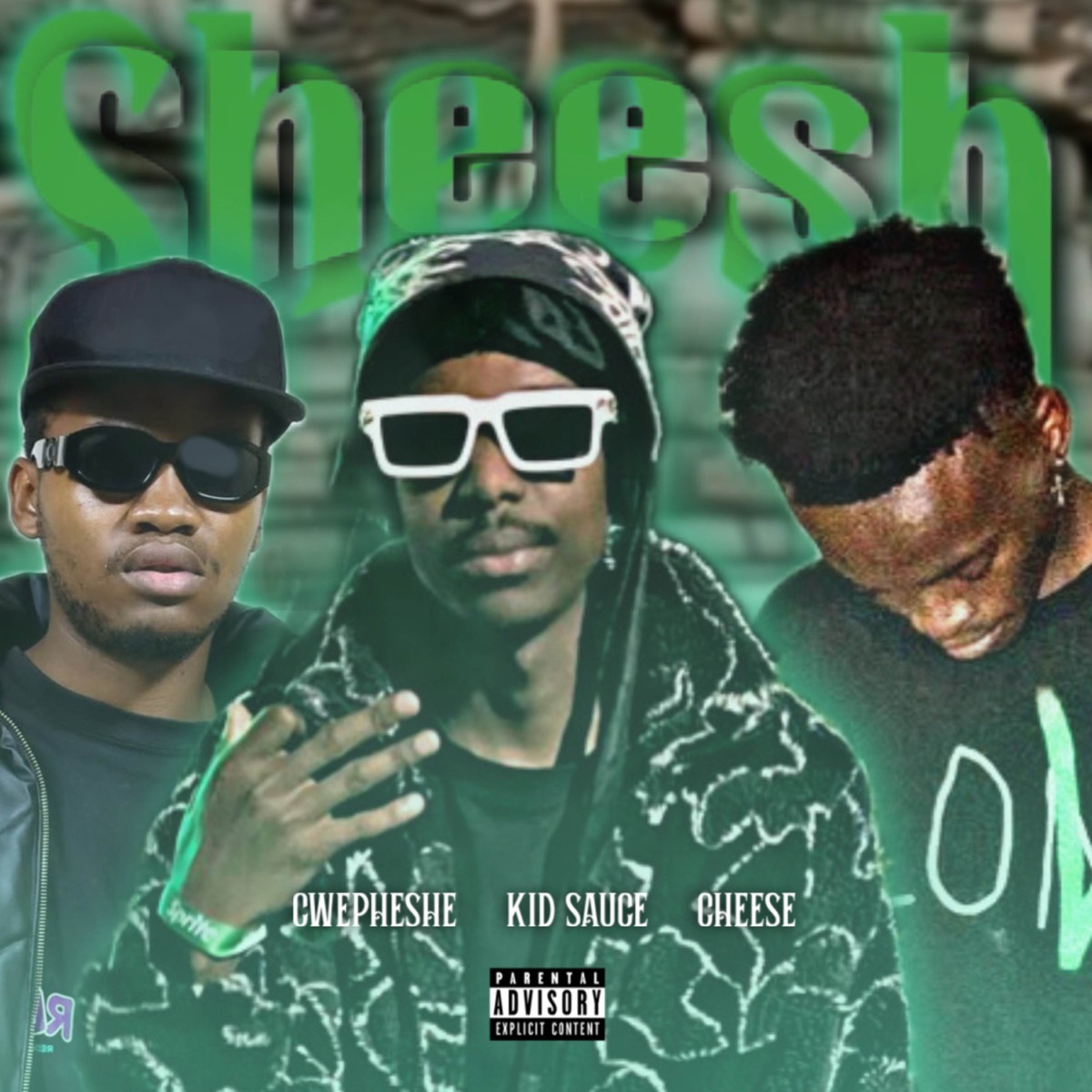 Sheesh (feat. Chee$e & Cwepheshe) - Single by KiD Sauce album cover