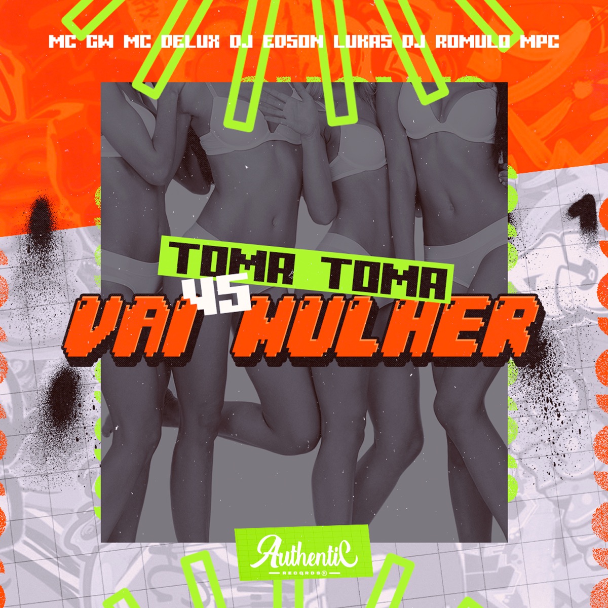 Toma Toma Vs Vai Mulher (feat. MC Delux) - Single by Dj Edson Lukas, MC GW & DJ Romulo MPC album cover