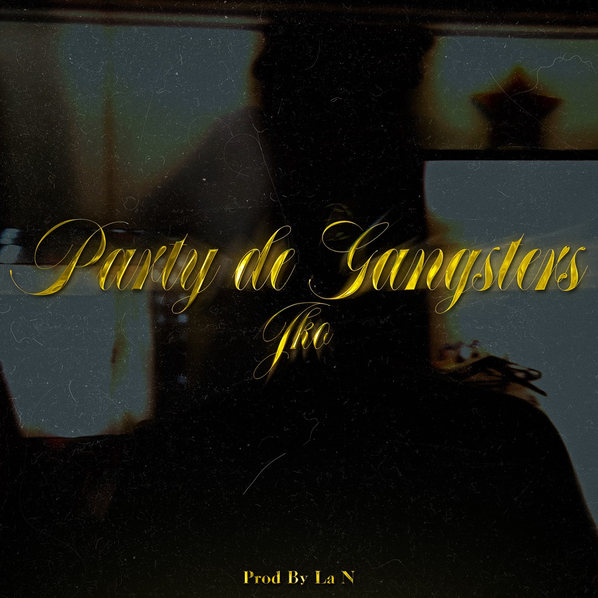 Party de Gangsters - Single by JKO & La N album cover