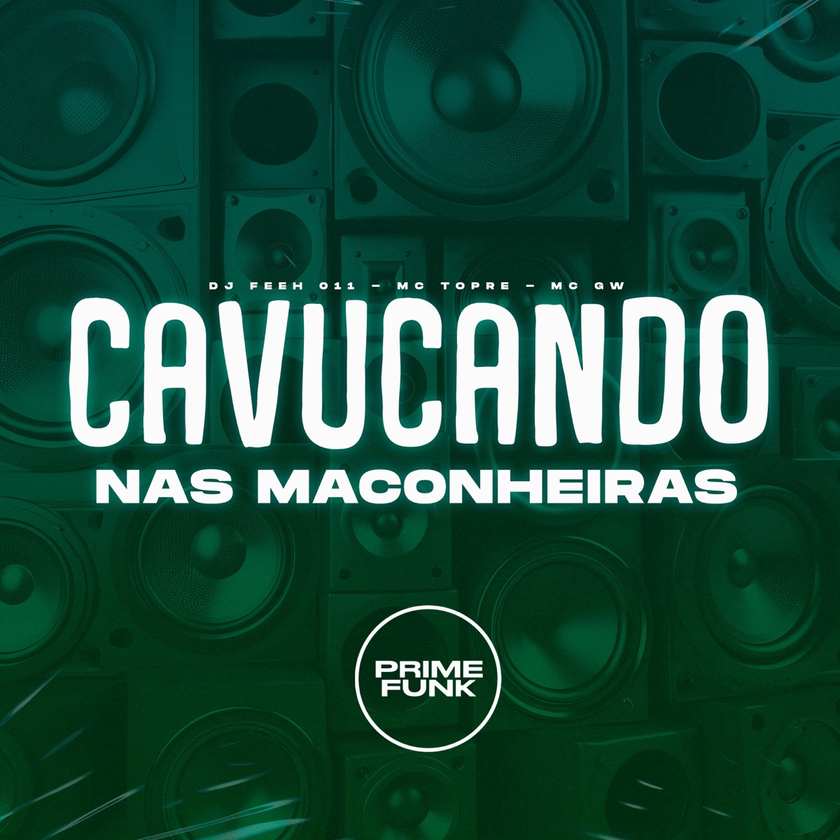 Cavucando nas Maconheiras - Single by DJ Feeh 011, MC Topre & Mc Gw album cover